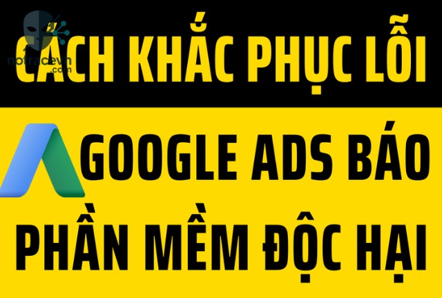 Google Ads là một công cụ quảng cáo mạnh mẽ, nhưng cũng là mục tiêu hấp dẫn cho tội phạm mạng